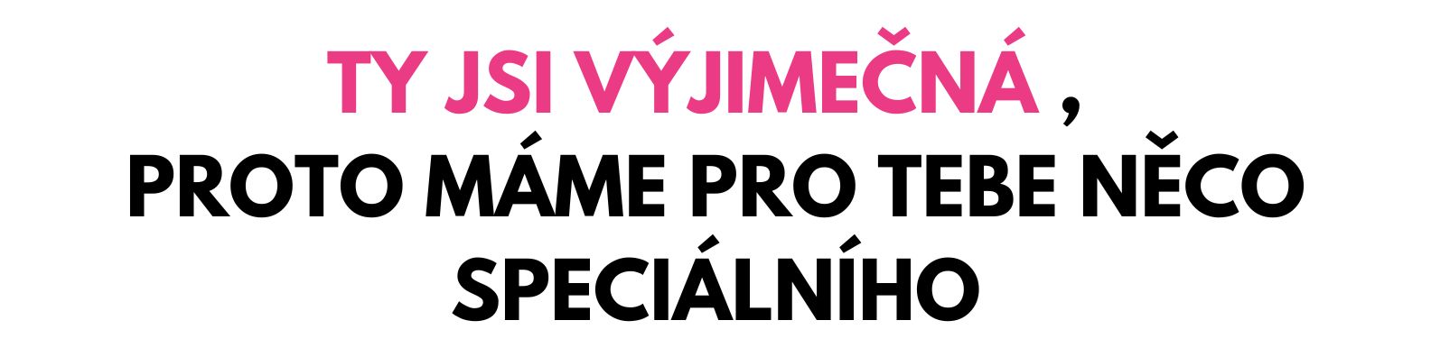 SPECIÁLNÍ NABÍDKA